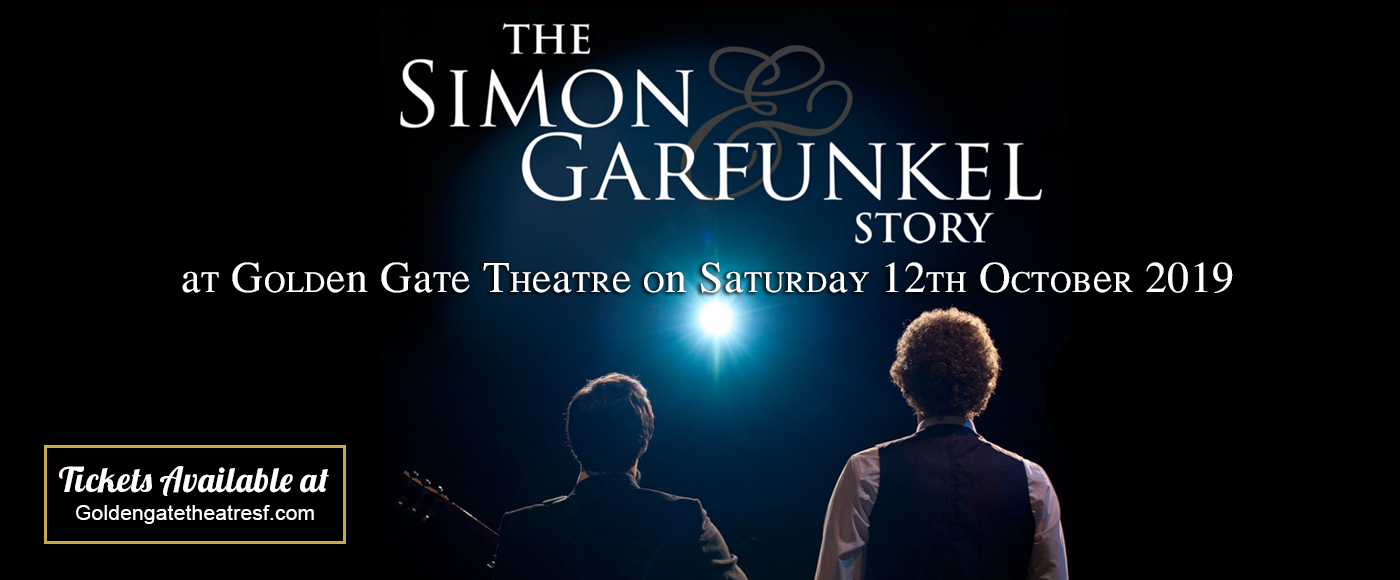 The Simon & Garfunkel Story at Golden Gate Theatre