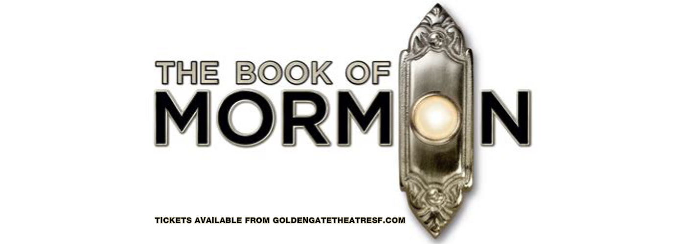 The Book of Mormon Golden Gate Theatre