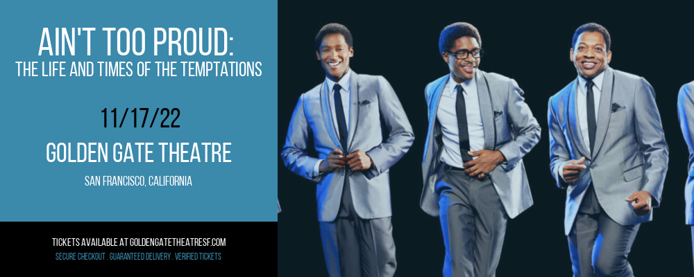 Ain't Too Proud: The Life and Times of the Temptations at Golden Gate Theatre