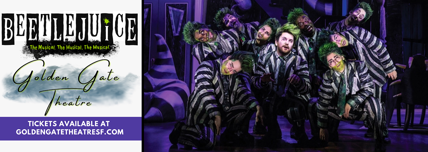 Beetlejuice The Musical Tickets Golden Gate Theatre in San Francisco
