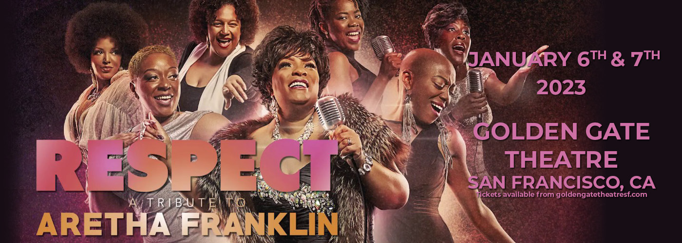 R.E.S.P.E.C.T - Aretha Franklin Tribute at Golden Gate Theatre