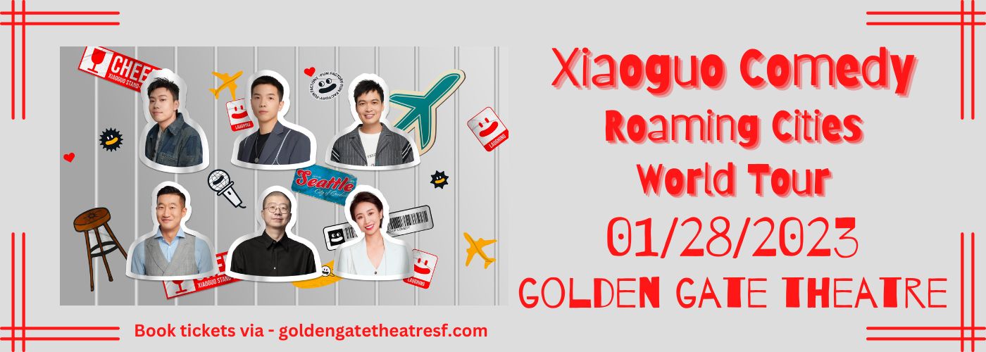 Xiaoguo Stand-Up Comedy City Roaming [CANCELLED] at Golden Gate Theatre
