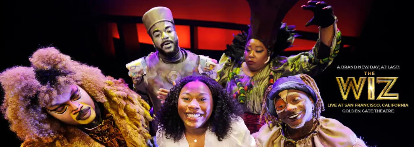 THE WIZ musical Golden Gate Theatre