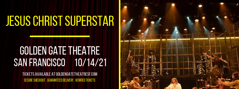 Jesus Christ Superstar at Golden Gate Theatre