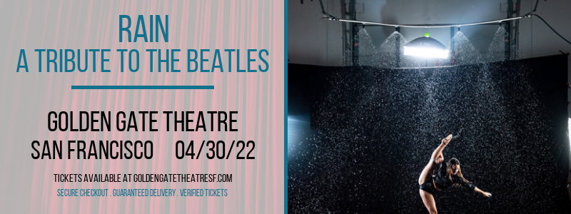 Rain - A Tribute to The Beatles at Golden Gate Theatre