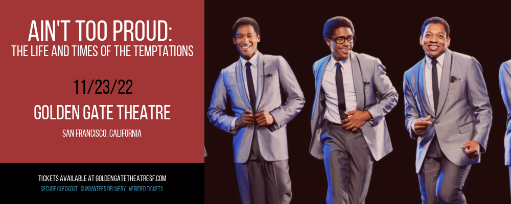 Ain't Too Proud: The Life and Times of The Temptations at Golden Gate Theatre