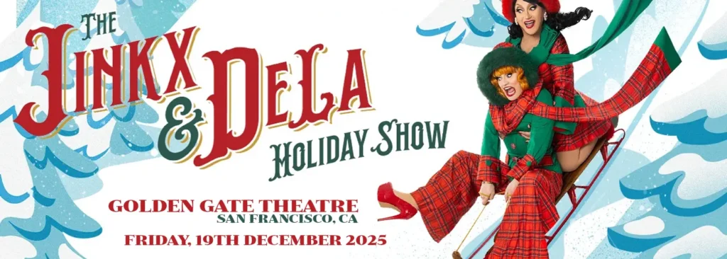 The Jinkx & DeLa Holiday Show at Golden Gate Theatre